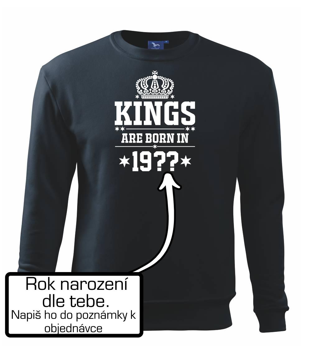 Kings are born in vlastný ročník Kings are born in vlastný ročník
