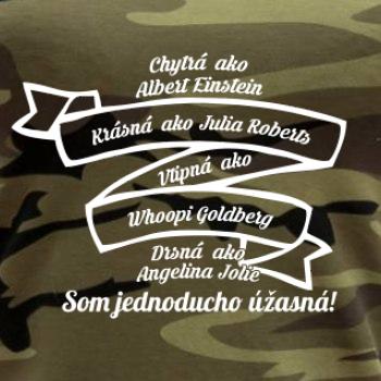 Som jednoducho úžasná