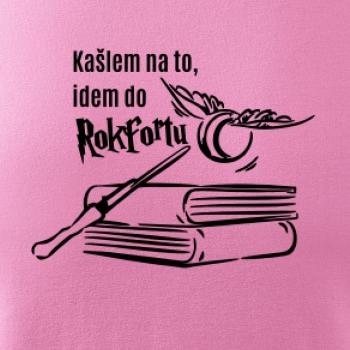 Kašlem na to, idem do Rokfortu