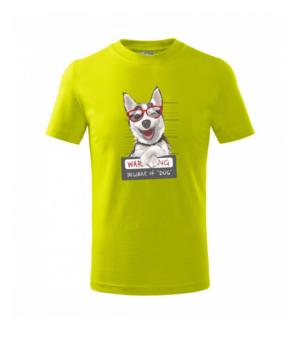 Tričká s motívom Sibírsky husky - Husky - beware of dog - Tričko detské bavlnené