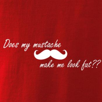 Mustache-does my mustache make me look fat?