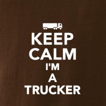 Keep calm im a trucker