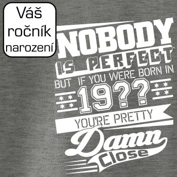 Nobody is perfect - Vlastní ročník