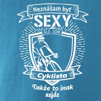 Neznášam byť sexy - Cyklista Neznášam byť sexy - Cyklista