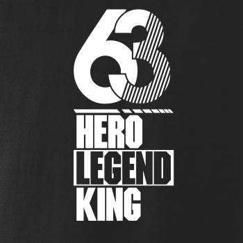 Hero, Legend, King x Queen 1963