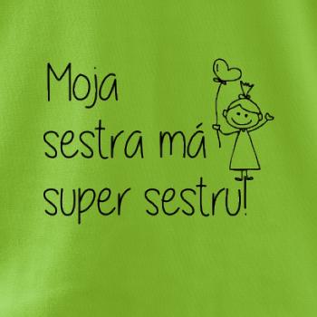 Moja sestra má super sestru