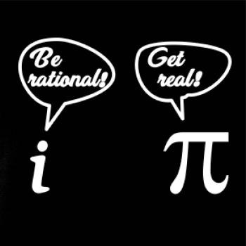 Be rational! Get real!