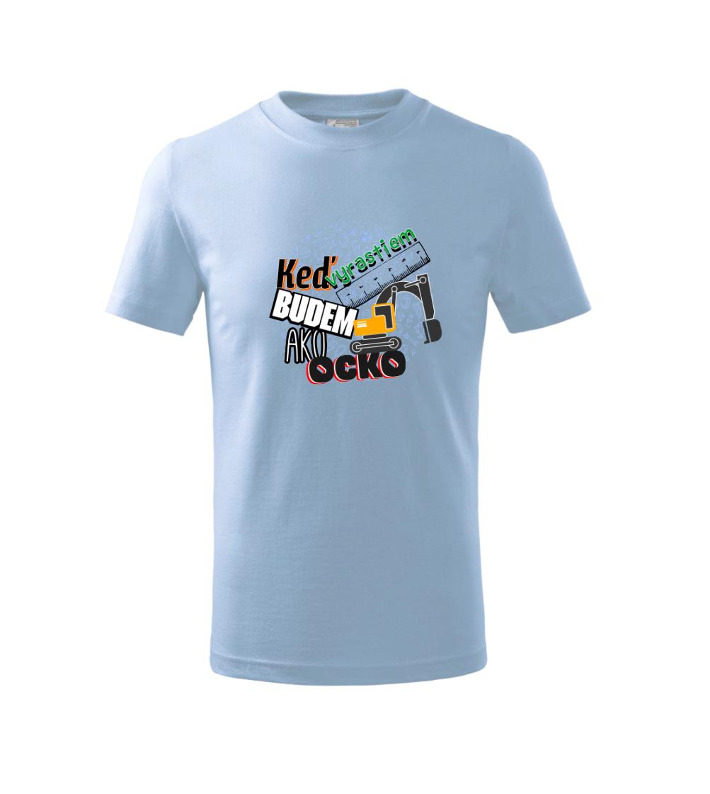 Keď vyrastiem budem ako ocko bager Keď vyrastiem budem ako ocko bager