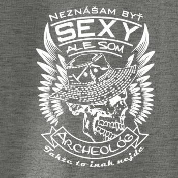 Neznášam byť sexy - Archeológ