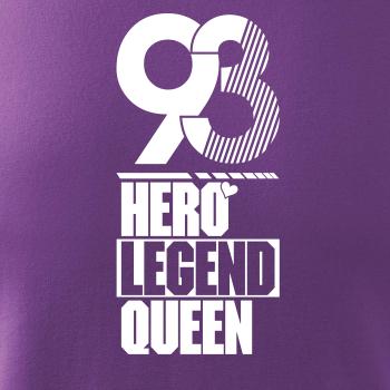 Hero, Legend, King x Queen 1993