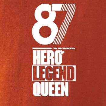 Hero, Legend, King x Queen 1987