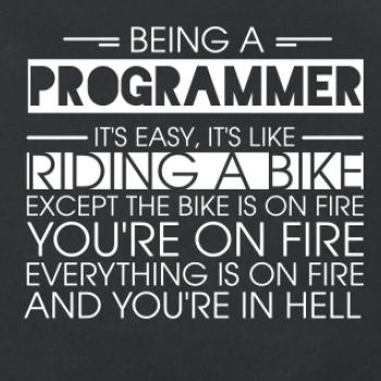 Being a programmer - bike Being a programmer - bike