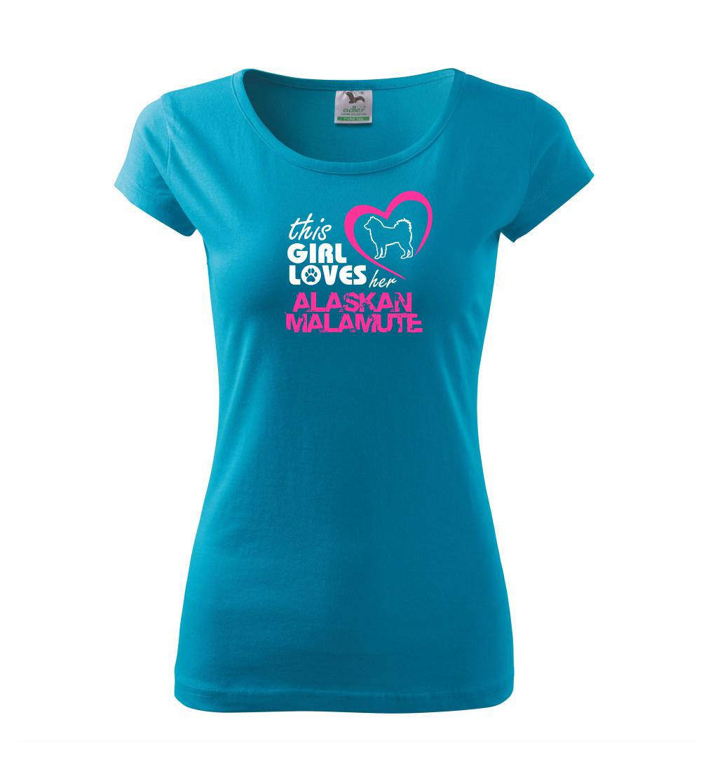 This Girl Loves her Alaskan Malamute This Girl Loves her Alaskan Malamute