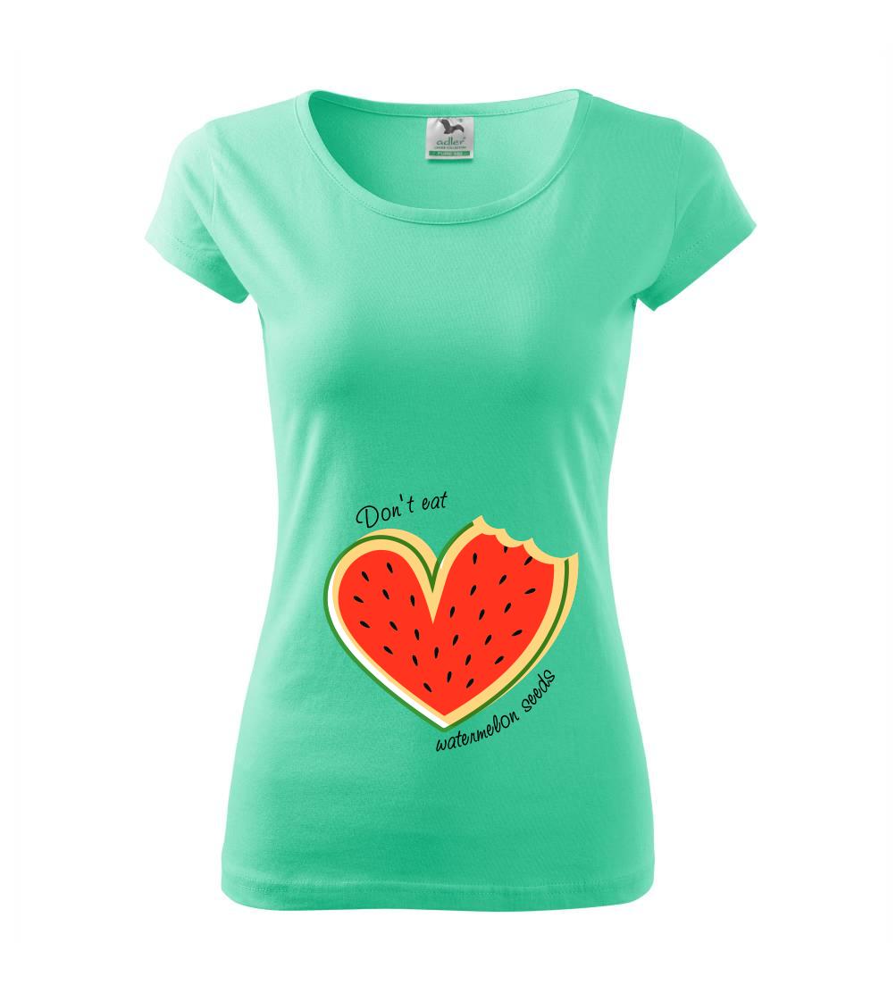Don't eat watermelon seeds - farebný Don't eat watermelon seeds - farebný