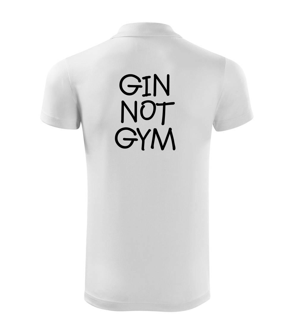 Gin not Gym Gin not Gym
