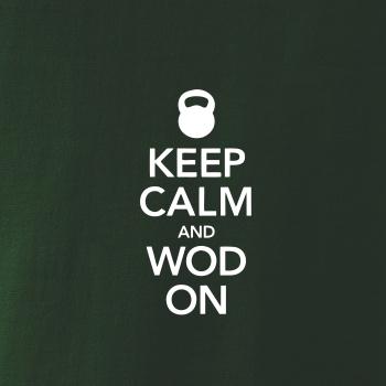 Keep calm and wod on Keep calm and wod on
