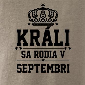 Králi sa rodia v septembri Králi sa rodia v septembri