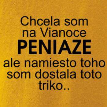 Chcela som na Vianoce peniaze