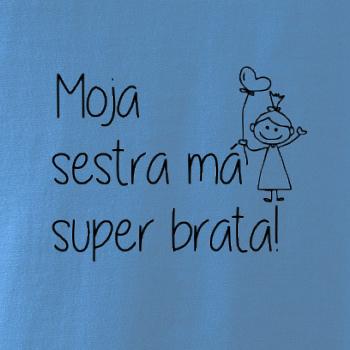 Moja sestra má super brata Moja sestra má super brata