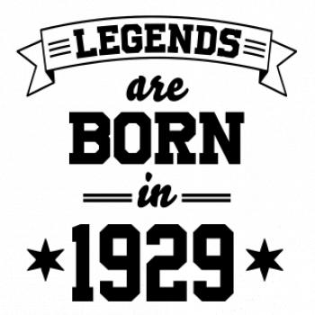Legends are born in 1929