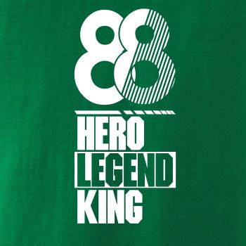 Hero, Legend, King x Queen 1988