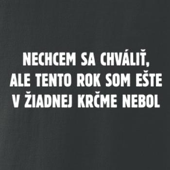 Tento rok som ešte nebol v krčme