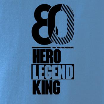 Hero, Legend, King x Queen 1980