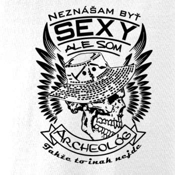 Neznášam byť sexy - Archeológ