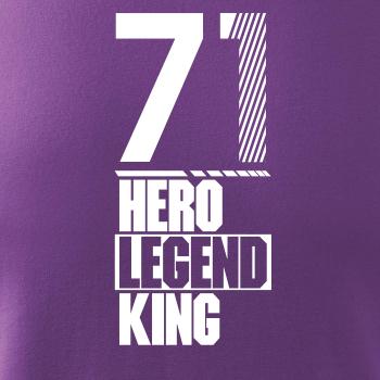 Hero, Legend, King x Queen 1971