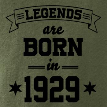 Legends are born in 1929 Legends are born in 1929