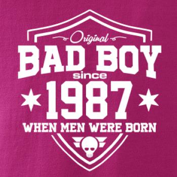 Bad boy since 1987 Bad boy since 1987