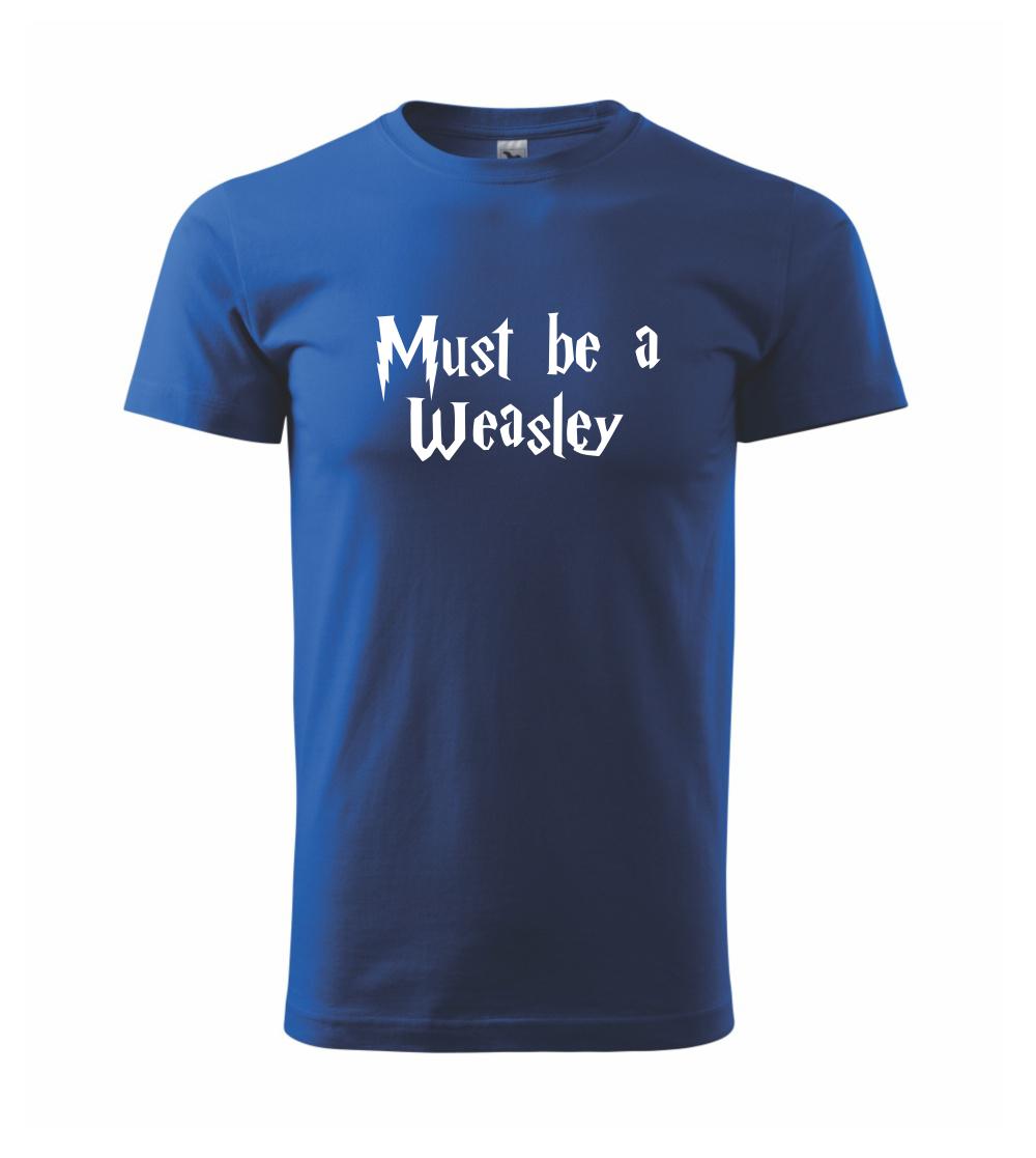 Must be a Weasley Must be a Weasley