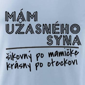 Mám úžasného syna, krásný po mamičke, šikovný po oteckovi