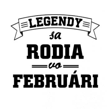 Legendy sa rodia vo februári
