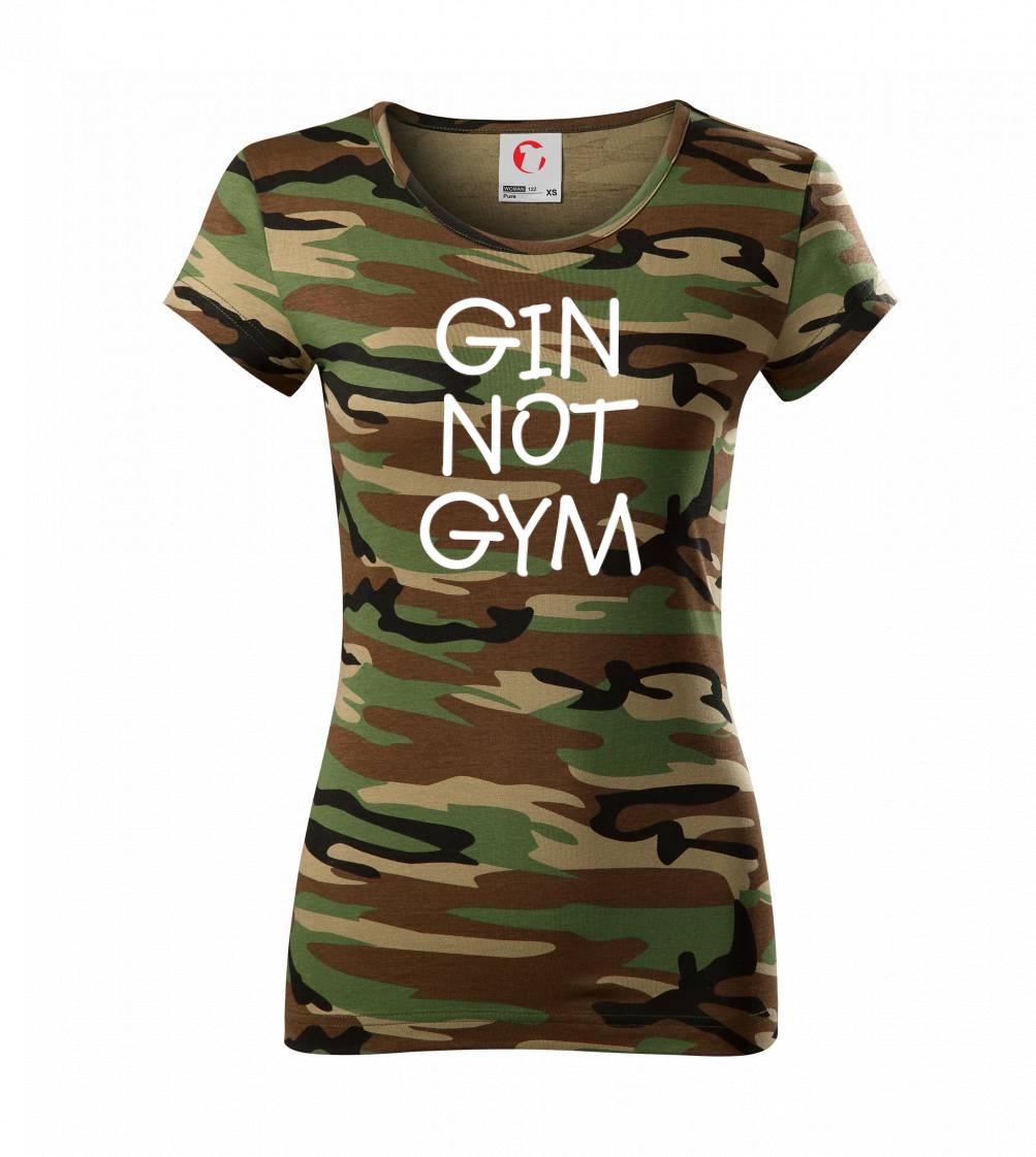 Posilňovani - Gin not Gym - Dámske maskáčové tričko