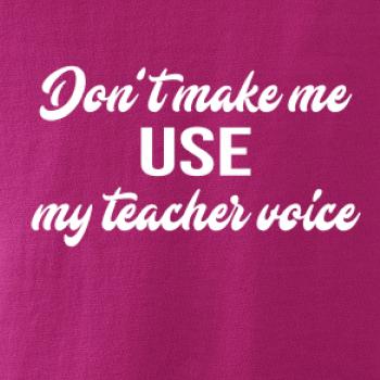 Teacher voice