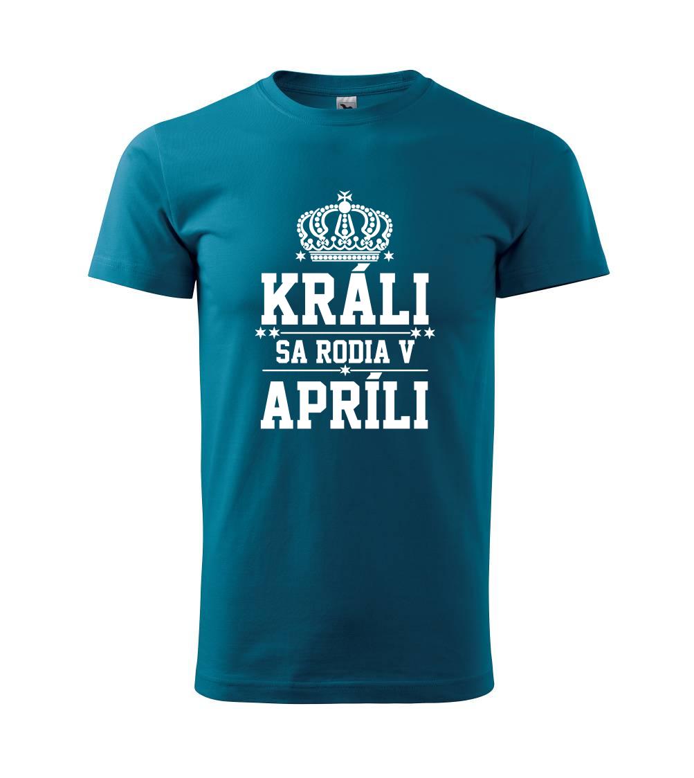 Králi sa rodia v apríli Králi sa rodia v apríli