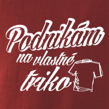 Podnikám na vlastné triko