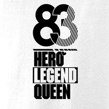 Hero, Legend, King x Queen 1983
