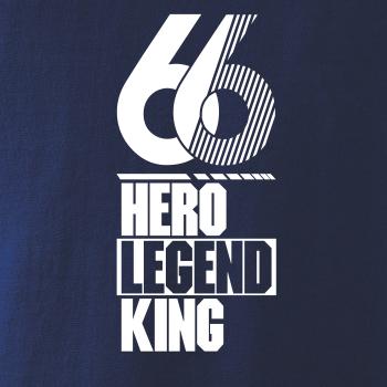 Hero, Legend, King x Queen 1966