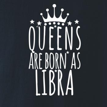 Queens are born as Libra - Váhy