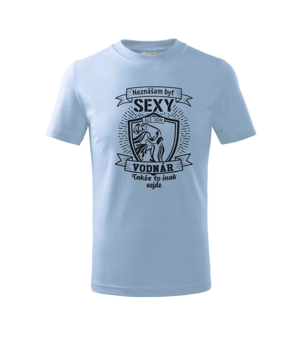 Tričká vodnár - Neznášam byť sexy - Vodnár - Tričko detské bavlnené