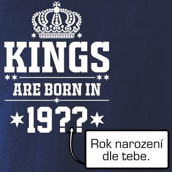 Kings are born in vlastný ročník