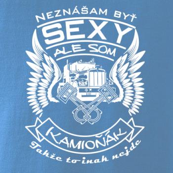 Neznášam byť sexy - kamioňák Neznášam byť sexy - kamioňák