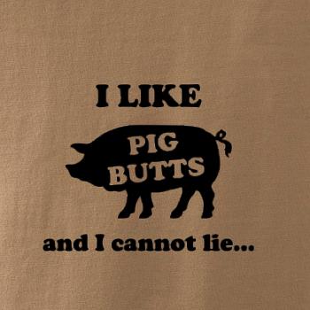 Pig Butts Pig Butts