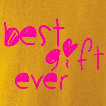 Best gift ever Best gift ever