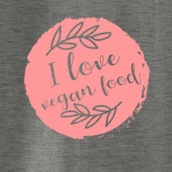 I love vegan food