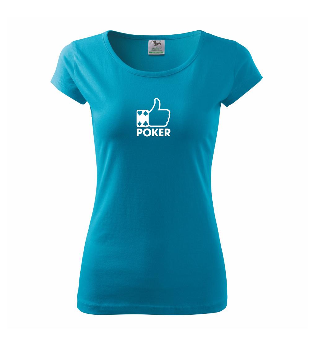 Poker tričká - Poker palec - Dámske tričko Pure