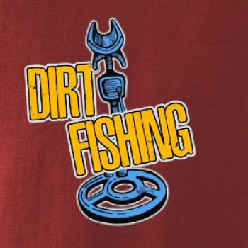 Dirt fishing