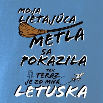 Moja lietajúca metla sa pokazila letuška Moja lietajúca metla sa pokazila letuška